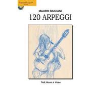 120 arpeggi. Ediz. italiana, inglese, francese, tedesca e spagnola. Con espansione online