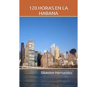 120 HORAS EN LA HABANA