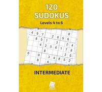 120 Medium Sudoku Puzzles for Intermediate Players | Levels 4-6 Difficulty