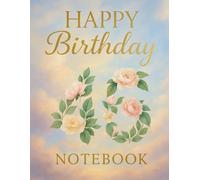120 Page Grid Notebook - Happy Birthday 46: A Dreamy Floral-Themed Birthday Journal for 46-Year-Olds