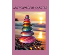 120 Powerful Quotes for a Different & Stronger YOU by PrettyBooks (6” x 9” - Glossy Cover), All age groups