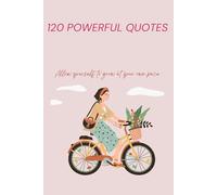 120 Powerful Quotes for a Different & Stronger YOU by PrettyBooks (6” x 9” - Matte Cover), All age groups