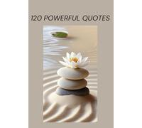 120 Powerful Quotes for a Different & Stronger YOU by PrettyBooks (6” x 9” - Matte Cover), All age groups