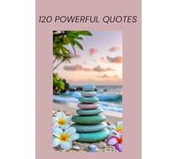 120 Powerful Quotes for a Different & Stronger YOU by PrettyBooks (6” x 9” - Matte Cover), All age groups