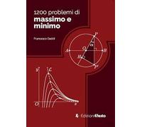 1200 problemi di massimo e minimo