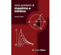 1200 problemi di massimo e minimo