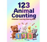 123 Animal Counting: A Number Learning Coloring Book