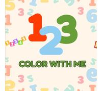 123 Color With Me: Fun Coloring Book