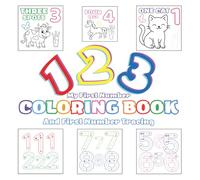 123 Coloring Book with Thick Lines, Number Tracing, Animals | Book for Preschoolers and Kids Ages 2-5: Fun Coloring Pages to help Learn the Numbers 1 ... For Toddlers, Preschool, and Kindergarten