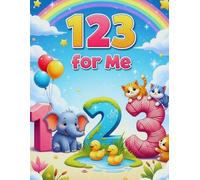 123 for Me: A Fun Numbers Coloring Book for Kids Ages 3-5