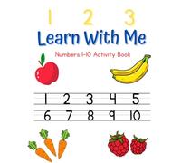 123 Learn With Me: Numbers 1-10 Activity Book