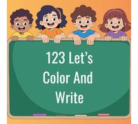 123 Let's Color And Write