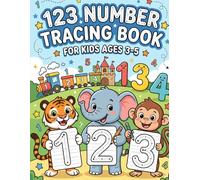123 Number Tracing Book for Kids Ages 3-5: Fun Practice Workbook to Trace Numbers 1 to 30 with Cute Illustrations | Perfect for Preschool, ... Learners | Great Gift for Boys and Girls