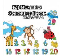 123 Numbers Coloring Book for Preschoolers Ages 3-6: Learn to Count, Trace, and Write Numbers 1-20