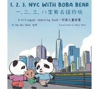 123 NYC with Boba Bear: A Bilingual Chinese-English Learning Book: 2