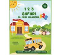 123 Safari: Number Tracing, Counting & Coloring Activity Book for Kids Ages 1-5. English Version