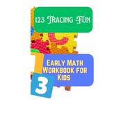 123 Tracing Fun: Early Math Workbook for Kids | Kids work book preschool and toddlers: Early Math Workbook for Kids