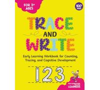 123 Tracing & Writing Workbook: Learn to Count Numbers, Addition & Subtraction: Over a 100 pages of fun math practice!