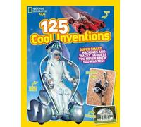 125 Cool Inventions (Copertina rigida) National Geographic Kids 125