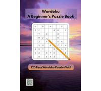 125 Easy Worduko Volume 1: A Beginner's Puzzle Book: The Perfect Introduction to Worduko