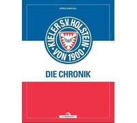 125 Jahre Holstein Kiel: Die Chronik