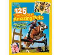 125 True Stories of Amazing Pets (Tascabile) 125