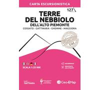 127 Terre del Nebbiolo dell'alto Piemonte. Cossato, Gattinara, Ghemme, Maggiora. Carta escursionistica 1:25.000. Ediz. multilingue: Wanderkarte 1:25000