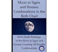 12andus Astrology Moon in Signs and Houses (Tascabile) Birth Chart Readings