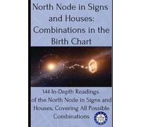 12andus Astrology North Node in Signs and Houses (Tascabile)