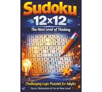 12x12 Sudoku Puzzle Book: Sudoku 12x12 Puzzles | Focus, Relaxing and next Level Fun | 110 Pages | 50+ Puzzsles | Solutions included