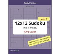 12x12 Sudoku puzzles Vol.2: 100 "easy" 12x12 puzzles | 8x10 inch book size