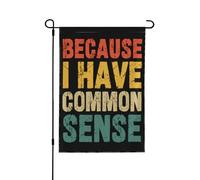 12X18 Perché ho il buon senso, sostenitore degli Stati Uniti, bandiera da giardino bifacciale, cartello per decorazioni da fattoria, bandiere da giardino