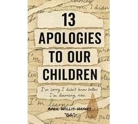 13 Apologies To Our Children: I'm Sorry