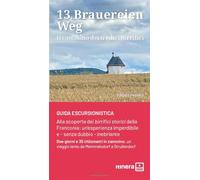 13 Brauereien Weg: il cammino dei 13 birrifici