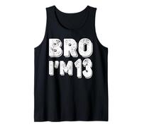 13° Compleanno Ragazzo Bro I' m 13 Anno Ragazzi Bambini Tredici Bday Canotta