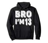 13° Compleanno Ragazzo Bro I' m 13 Anno Ragazzi Bambini Tredici Bday Felpa con Cappuccio