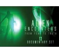 13 Documentary Set - Alien Encounters: from Fear to