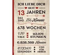 13 Jahrestag Geschenk: ICH LIEBE DICH SEIT 13 JAHREN Notizbuch A5 liniert praktisch als Buch für Notizen und Erinnerungen Geschenk zum 13. Hochzeitstag Jubiläum nach 13 Jahren Ehe oder Kennlerntag