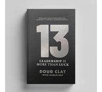 13: Leadership Is More Than Luck