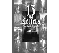 13 Letters: From a Cell to the City