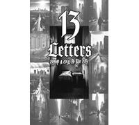 13 Letters "From a cell to the City"