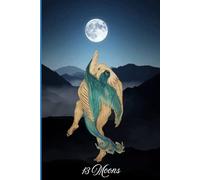 13 Moons: My 13 new chapters