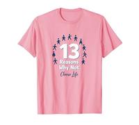 13 Motivi per Cui No: Scegli Il Messaggio ispiratore della Vita Maglietta, Uomo, Rosa, 3XL