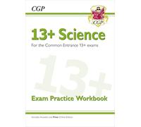 13+ Science Exam Practice Workbook for the Common Entrance Exams