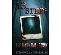 13 Steps - The Owen Hall Story