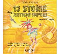 13 storie degli antichi imperi