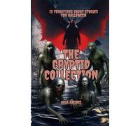 13 Terrifying Short Stories for Halloween: The Cryptid Collection: 2