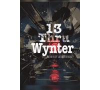 13 Thru Wynter: What Lingers in the Cold