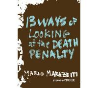[(13 Ways of Looking at the Death Penalty)] [Author: Mario Marazziti] published on (March, 2015)