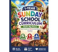 13-Week Sunday School Curriculum Volume 3: Kings & Prophets: Complete Bible Lessons, Activities, Worksheets & Teacher’s Guide for Children Ages 4-12